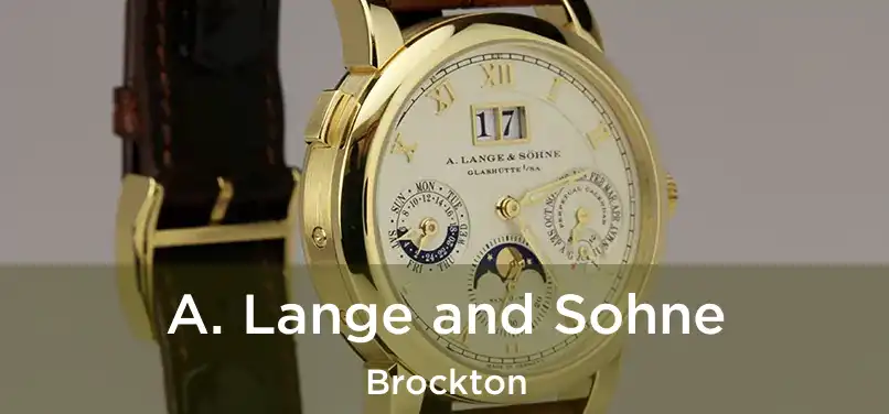 A. Lange and Sohne Brockton