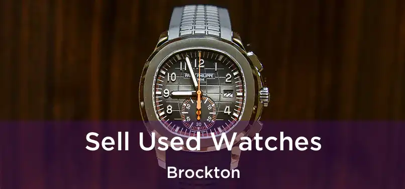 Sell Used Watches Brockton