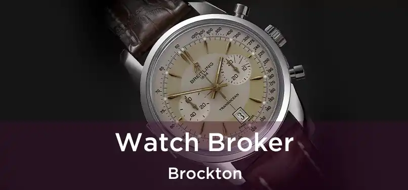 Watch Broker Brockton