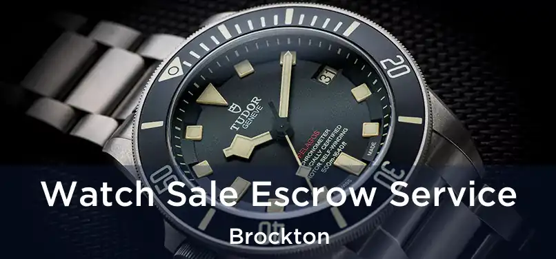 Watch Sale Escrow Service Brockton